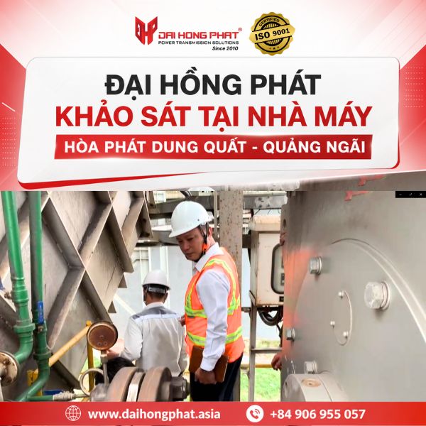 Đại Hồng Phát khảo sát tại Nhà máy thép Hòa Phát Dung Quất