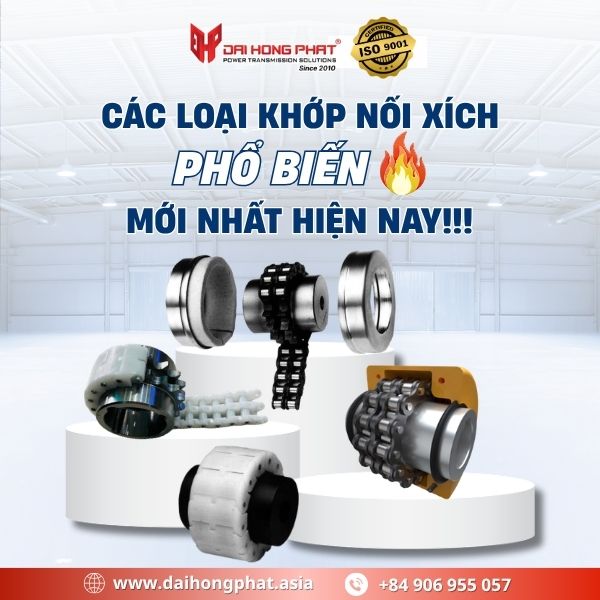 Các loại khớp nối xích phổ biến tại Đại Hồng Phát