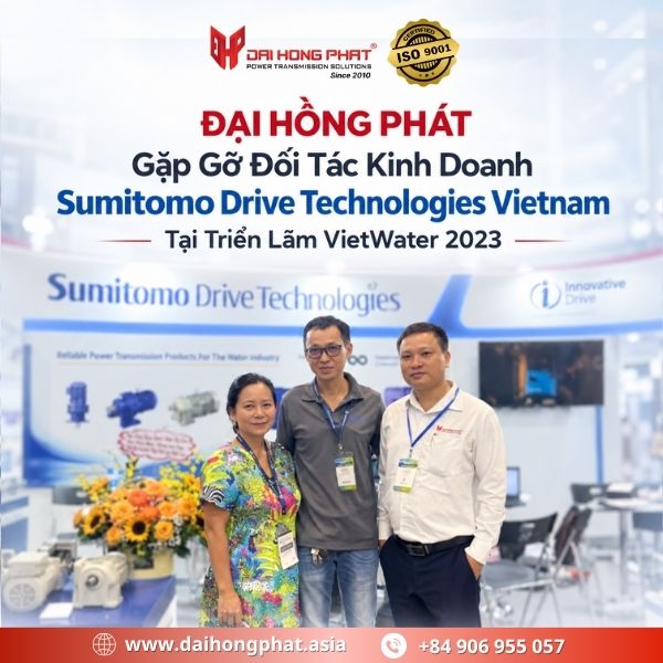 Đại Hồng Phát Gặp Gỡ Đối Tác Kinh Doanh Sumitomo Drive Technologies Vietnam Tại Triển Lãm VietWater 2023