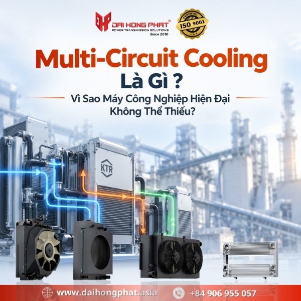 Multi-Circuit Cooling Là Gì? Vì Sao Máy Công Nghiệp Hiện Đại Không Thể Thiếu?