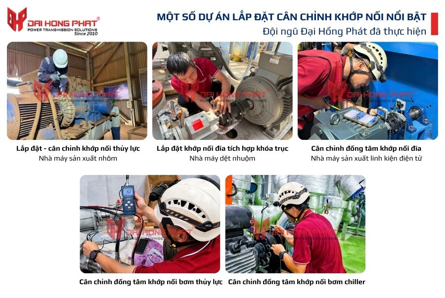 Dự án Lắp đặt - Cân chỉnh khớp nối Đại Hồng Phát đã thực hiện