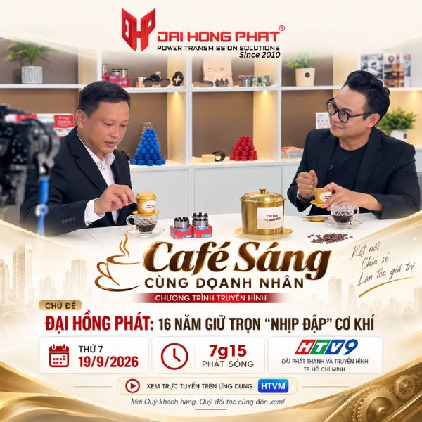 HOTNEWS | Đại Hồng Phát Chính Thức Lên Sóng “Café Sáng Cùng Doanh Nhân”